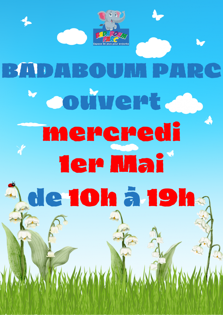 Badaboum Parc est ouvert le 1er Mai